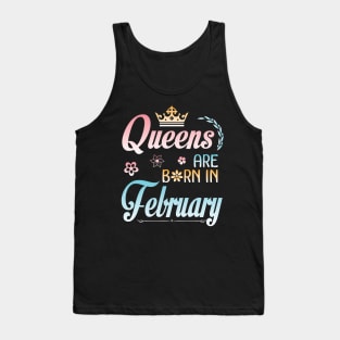 Queens Are Born In February Happy Birthday To Me You Nana Mommy Sister Aunt Daughter Wife Niece Tank Top